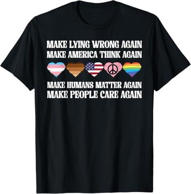 Make Lying Wrong Again Human’s Rights Women Speak T-Shirt