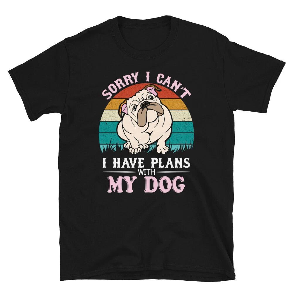 I Have Plans With My English Bulldog Dog Lover Gift T-Shirt L