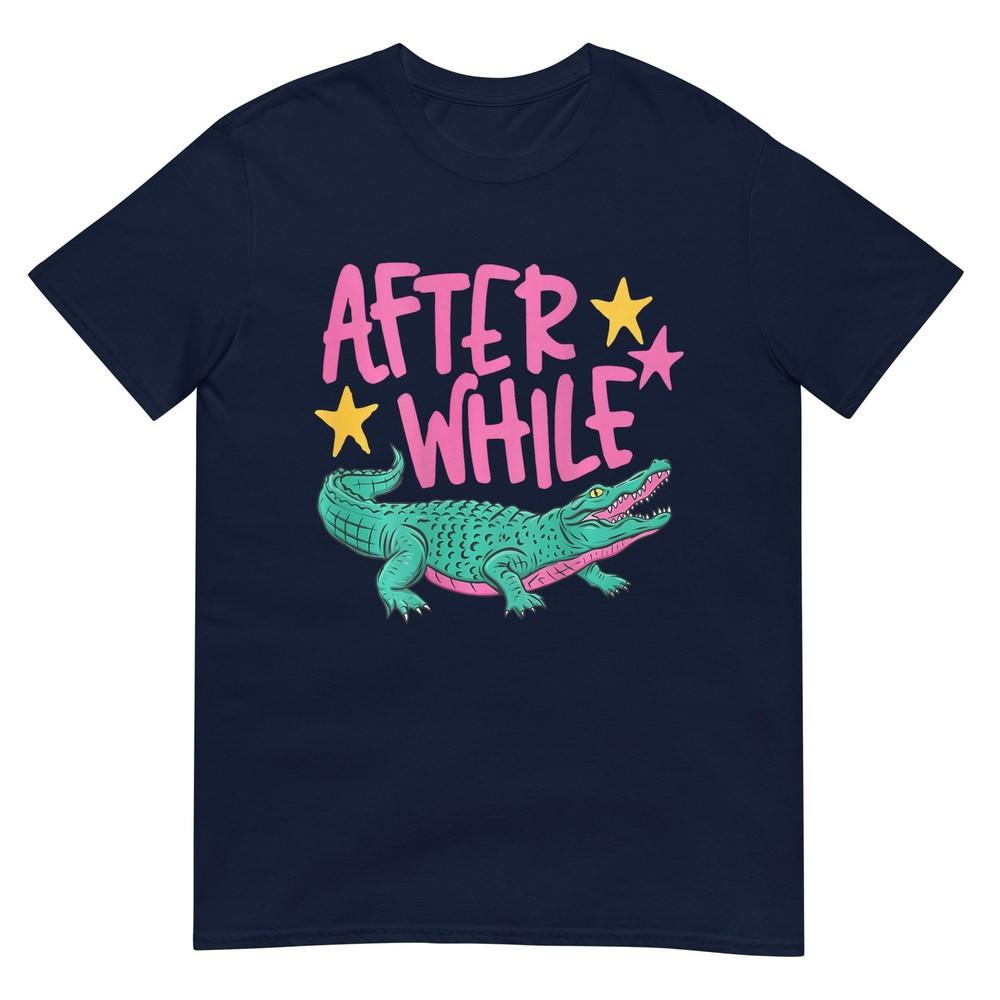 (2 Sides) Retro Later Gator After While Alligator Tshirt S