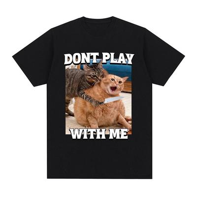 Nehraj si se mnou Vtipné Kočičí Meme Tričko Pánské Dámské Oblečení Vintage Koťátko Trička Bavlna Ležérní Oversized Trička Streetwear