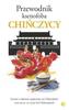 The Xenophobe's Guide: The Chinese of 2024