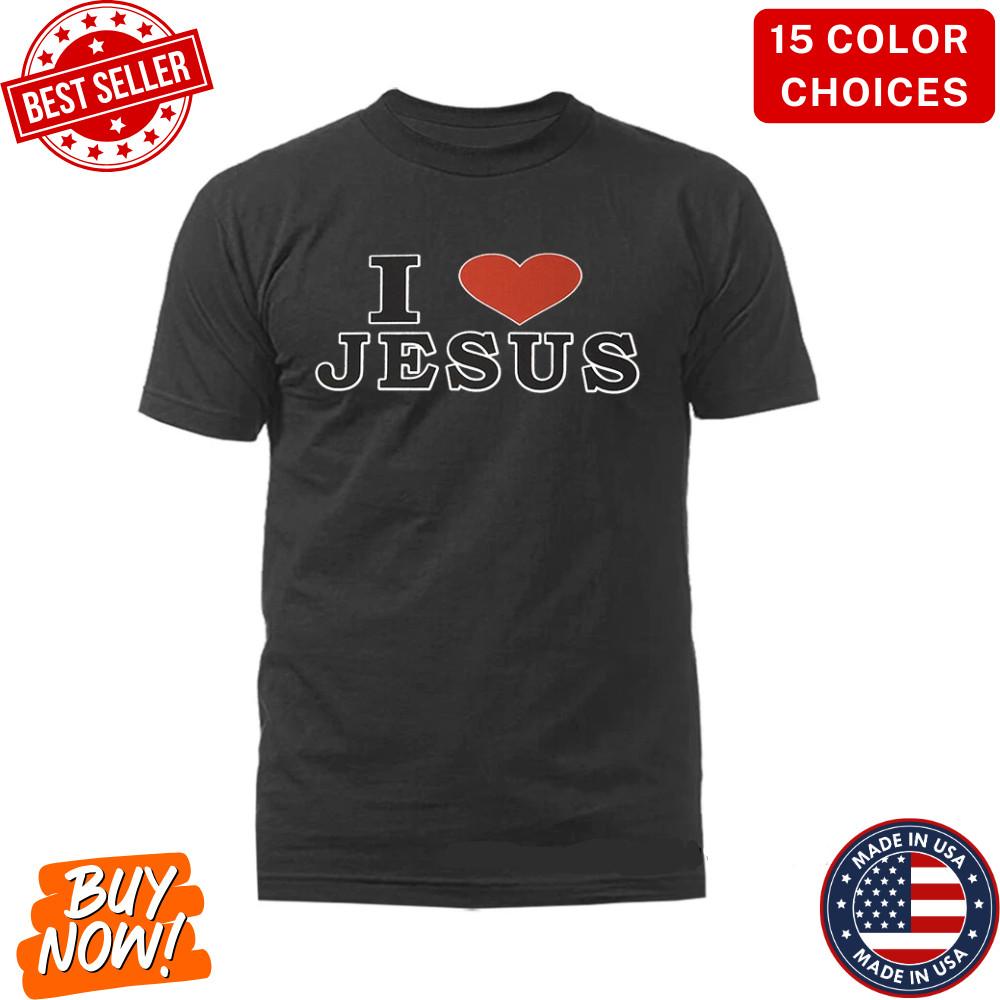I Love Jesus Christian Religious God Bible Church Jesus Christ T-shirt S-5XL Unisex T-Shirt S