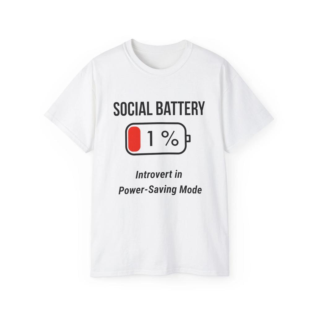 Unisex Social Battery 1% Shirt – Funny T-Shirt for Low Energy Social Days