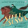 The Siren of Sussex by Mimi Matthews Paperback Book 9781405958271