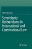 Knyga Sovereignty Referendums In International and Constitutional Law