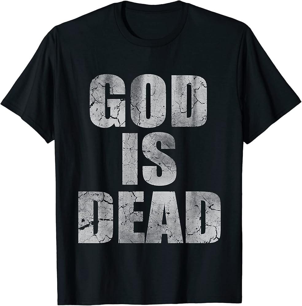 Vintage God Is Dead TShirt Atheist Gift Unisex T-Shirt XXXL