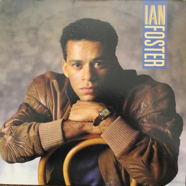 Виниловая пластинка IAN FOSTER  Ian Foster MCA42002 MCA Records 1987 США Соул/Фанк Б/у
