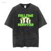 Vollzeit Pfandhaus-Star lustiges Meme T-Shirt lange oder kurze Ärmel vintage gewaschen stilvoll dehnbar vielseitig homme lässig weich