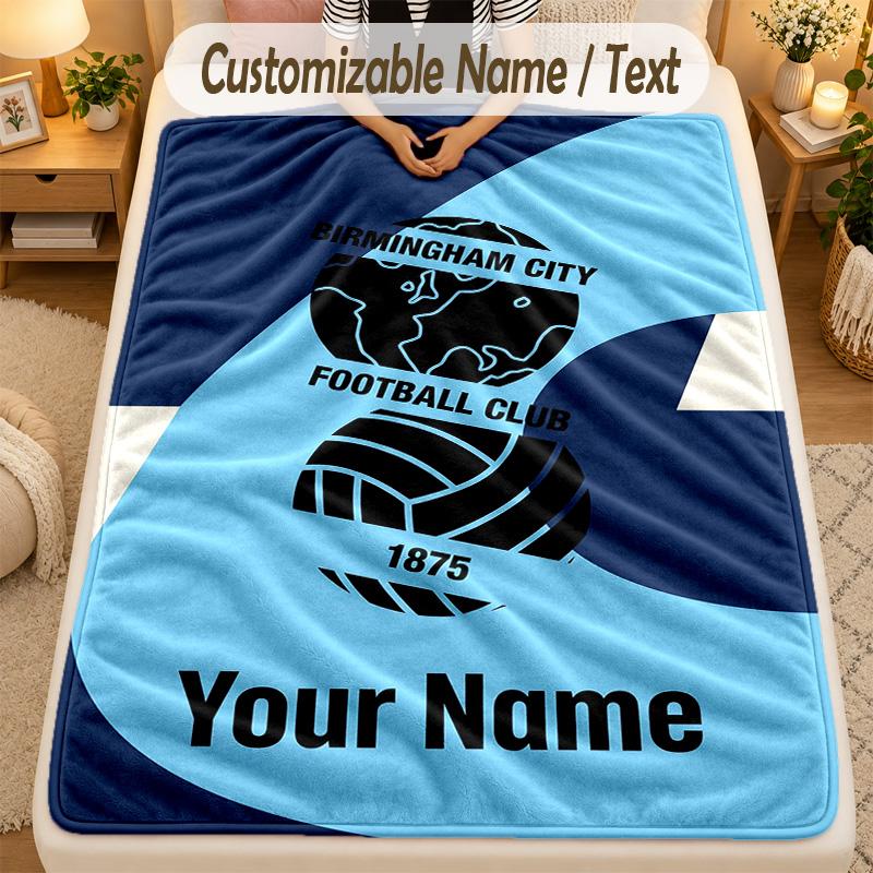 Flannel BlanketBIRMINGHAM CITY Football Custom Name Text Personalized Soft Warm Throw Blanket Home Decor Gift