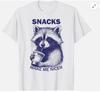 Snacks Make Me Nicer Raccoon Animal Sarcastic Saying Unisex T-Shirt