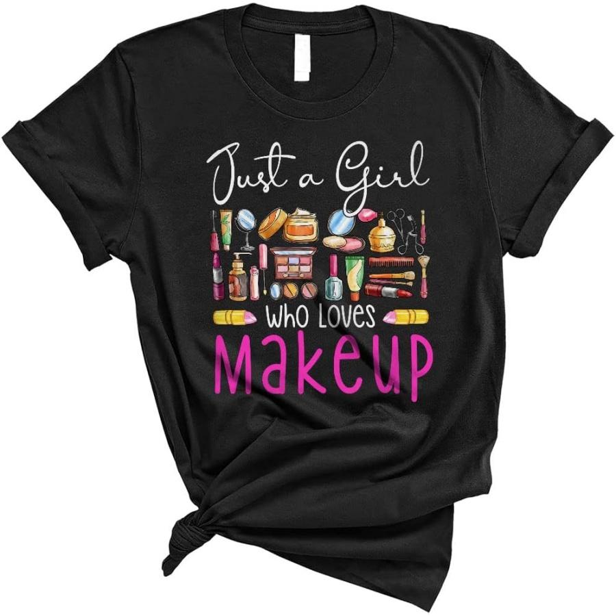 

Just A Girl who Loves Makeup Funny Makeup Artist Girl Women Makeup Lover Gifts Unisex T-Shirt XXXXXL чорний