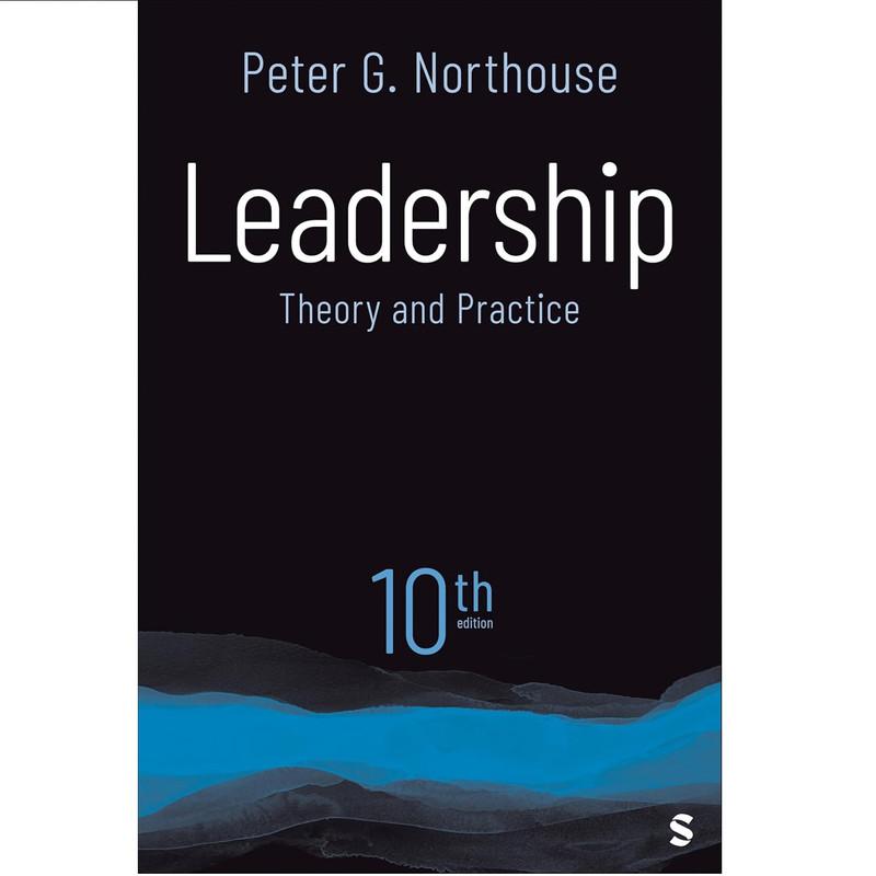 Leadership: Theory and Practice