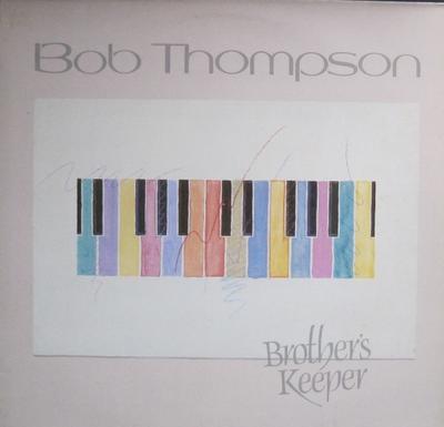 LP Record BOB THOMPSON - Brother's Keeper 32381 Intima Records 1987 Netherland Jazz Used