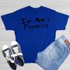 I'm Mom's Favorite Sarcastic Humor Graphic Novelty Funny T Shirt