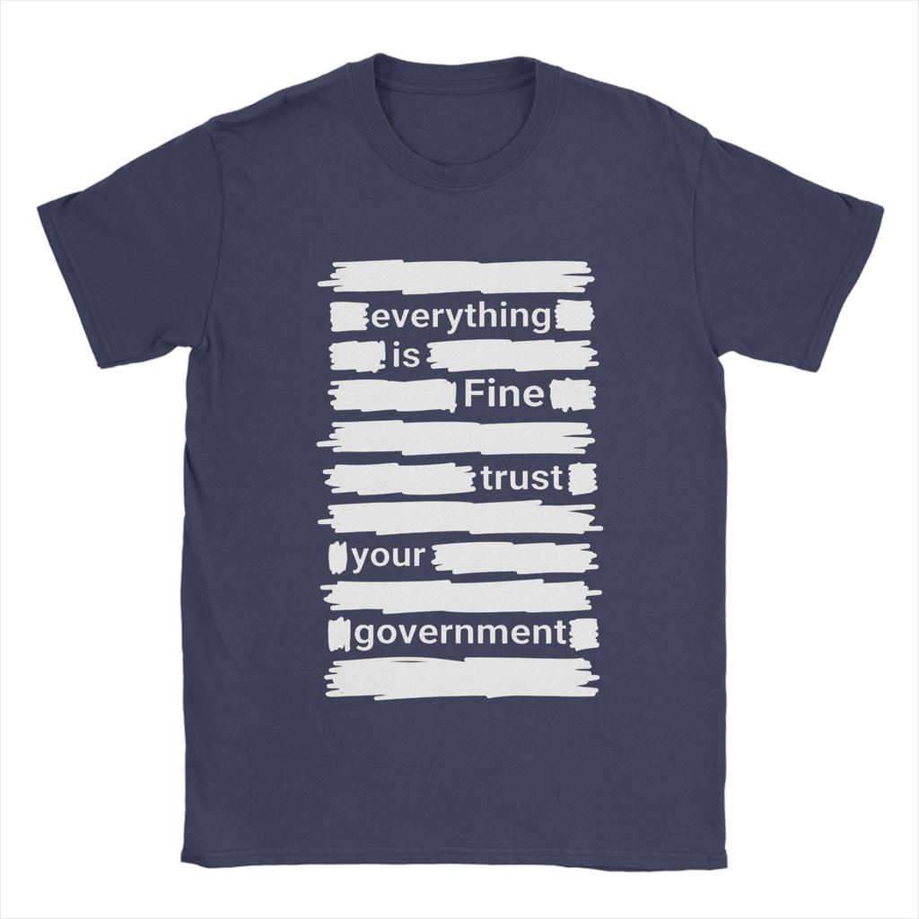 Everything Is Fine Trust Your GovernUnisext TShirt Summer  Harajuku T Shirts Unisex Pure Cotton Comfortable Oversized Top Tees Tops