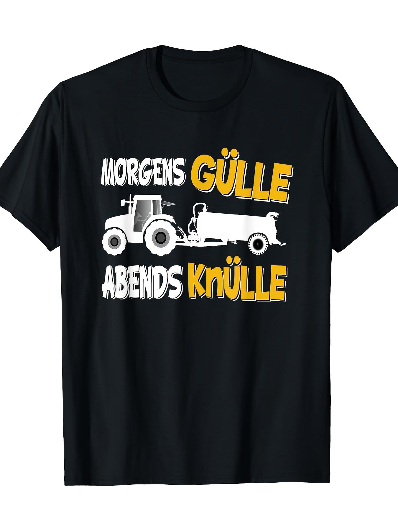 Funny German Proverb T-Shirt - Morgens Gulle Abends Knulle (Good Morning XXXXL