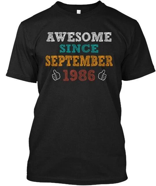 Born In September 1986 33 Years Old Gift TTshirt Made in the USA Size S to 5XL
