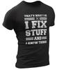 Funny Mechanic I Fix Stuff And Know Things Gift Shirt Humor Mechanic T-Shirt