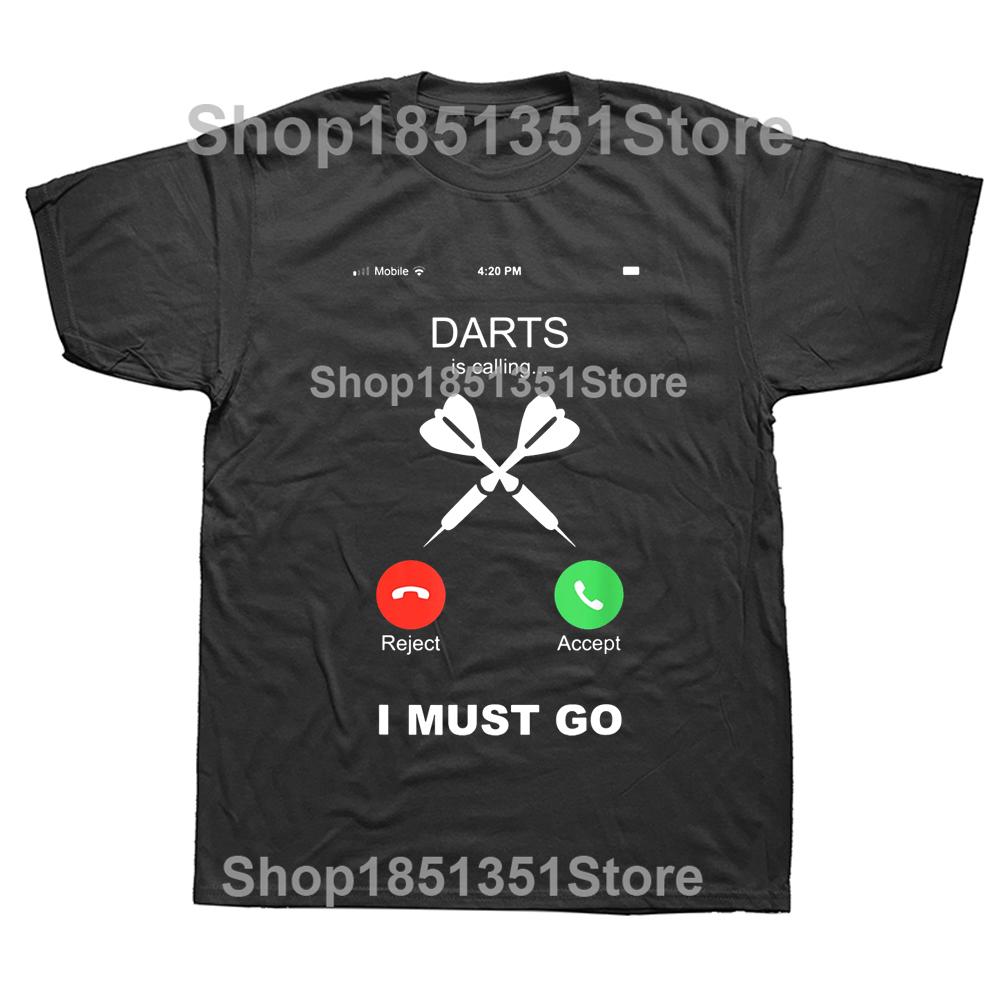 Funny Darts Is Calling T Shirts Graphic Cotton Streetwear Short Sleeve ONeck Harajuku Hip Hop Arrows Tshirt Mens Clothing