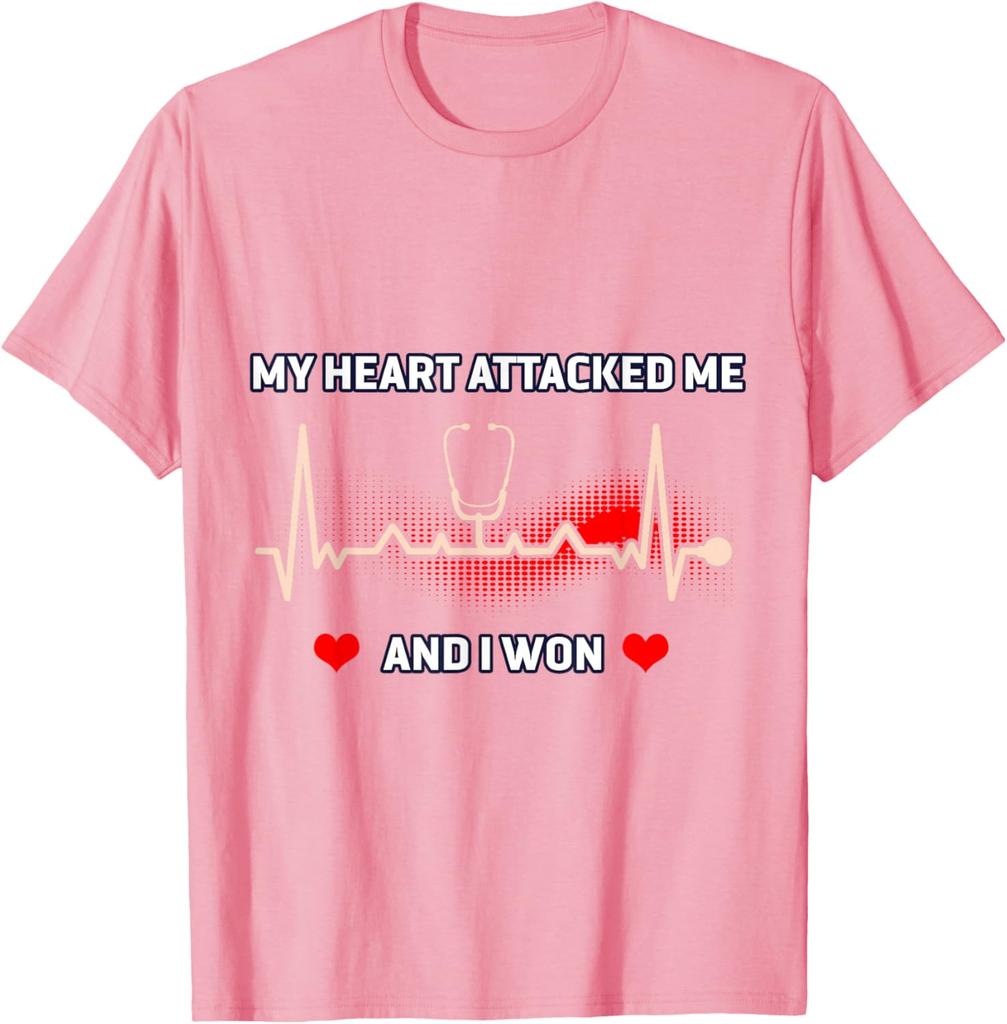 My Heart Attacked Me And I Won Heart Survivor Stethoscope Graphic Tee Casual Cotton Short Sleeve T-Shirt