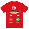 Fashion Fih Is Calling Meme Tshirt Humor Funny Unisex High Quality T Shirts Summer Casual Short Sleeve Streetwear