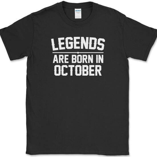 

Legends Are Born In October T-Shirt Funny Birthday Humor Gift Novelty Tee 3XL
