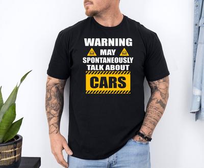 May Spontaneously Talk About Cars T-Shirt Unisex Men Women Shirt 4708PC