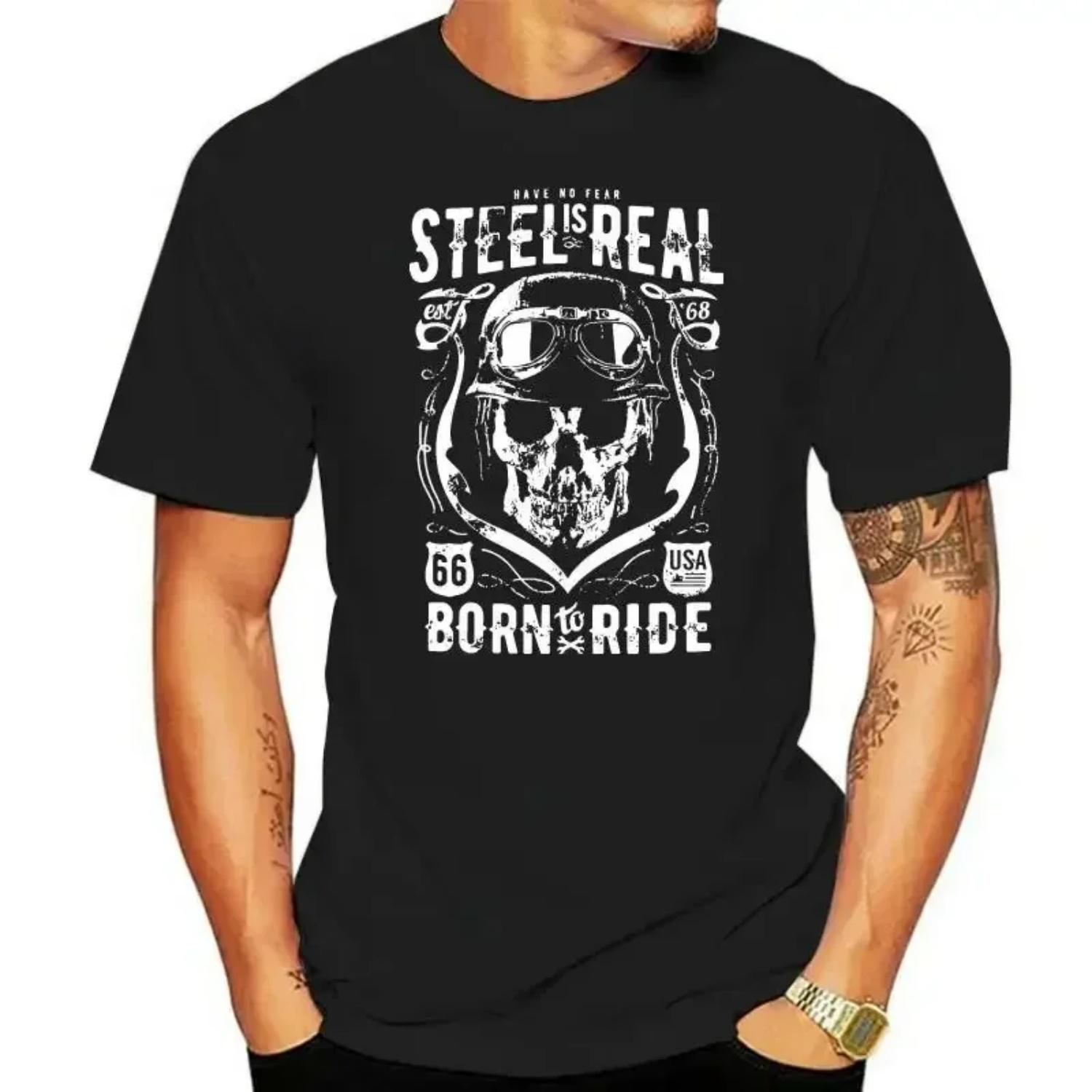 

T Shirt Rout _Born To Ride Have No Fear Steel Is Real_ 66 Biker Custom Rocker Chopper Motorrad Rockergraphic T Shirts S чёрный