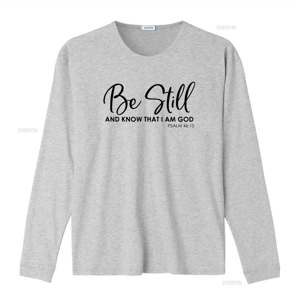 Be Still And Know That I Am God Inspirational T Shirt  vintage Washed Casual Stylish homme streetwear graphic Soft Versatile