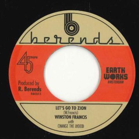 

7-дюймовая пластинка WINSTON FRANCIS, CHANGE THE MOOD - Let s Go To Zion / Zion Dub RB001S Earth Works Ams 2023 Европа Регги, Ска и Даб