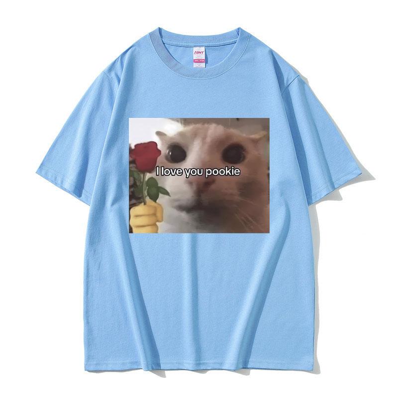 Funny I Love You Pookie Cat Graphic Print T Shirts Unisex Women Cute Kwaii Joke Humor Meme Tshirts Male Casual Oversized Tshirt
