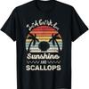 Just A Girl Who Loves Sunshine And Scallops Funny Scallop T-Shirt