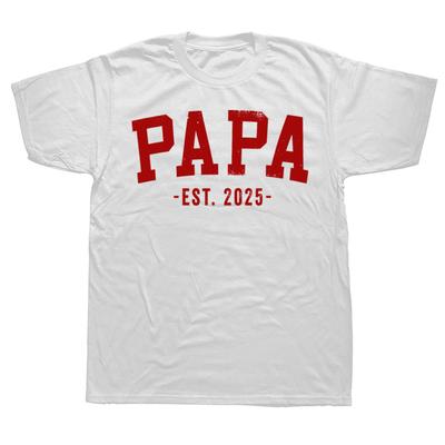 Funny Papa 2025 Dad To Be New T Shirts Cotton Streetwear Short Sleeve Birthday Gifts Mens Fashion Casual Loose Oversized T Shirt