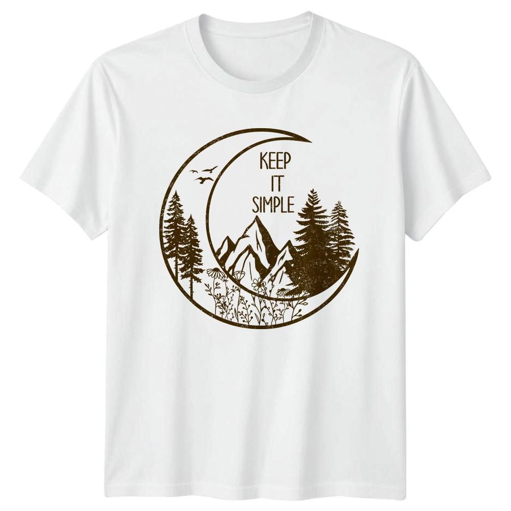 Keep It Simple TShirt Hiking Wilderness Outdoor Nature Birthday Gift S