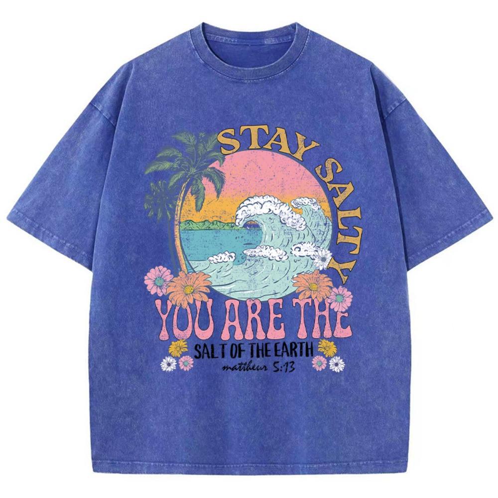 Stay Salty Du Är Jordens Salt Dam T-shirt Street Andningsbara T-shirts Rund Hals Cool Kortärmad Enkel Lös T-shirt