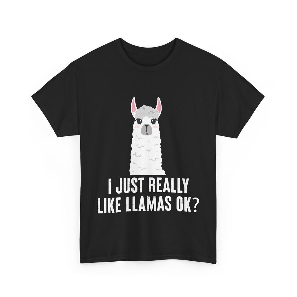 I Just Really Like Llamas Ok? Llama Animals Lovers Funny T-Shirt Mens Womens Tees Top
