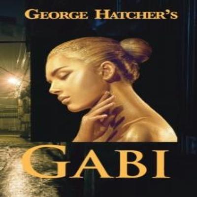 Gabi by George Hatcher Hardback Book 9781733235143