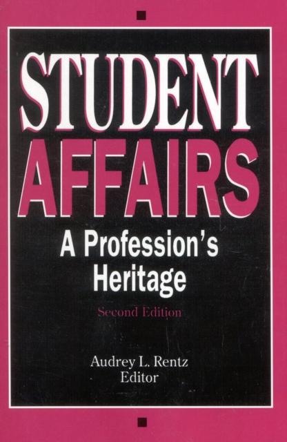 The Student Affairs : A Profession's Heritage Book
