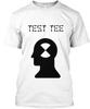 Test T Shirt Made In the USA Size S To 5XL
