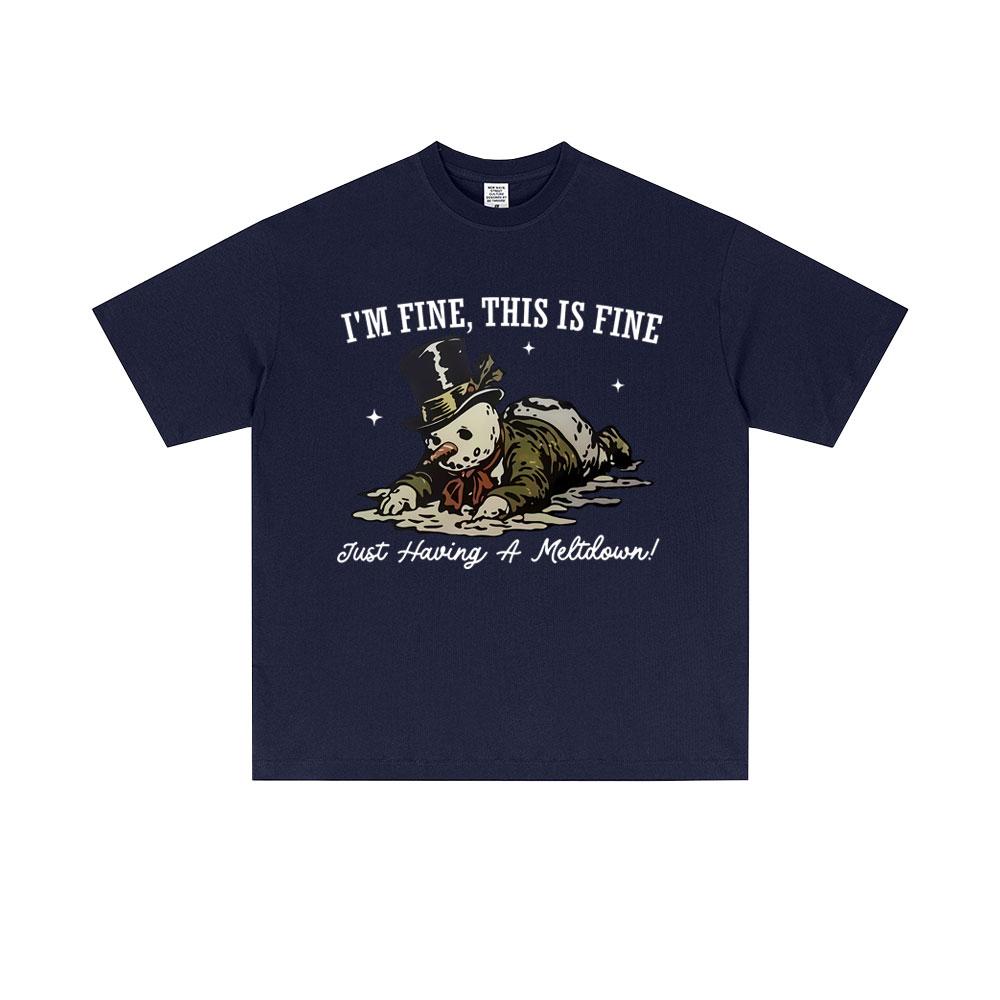Im Fine This Is Fine Snowman Funny Meme T Shirt Men Women Christmas Oversized Short Sleeve T Shirts Mens 100 Cotton Tshirts