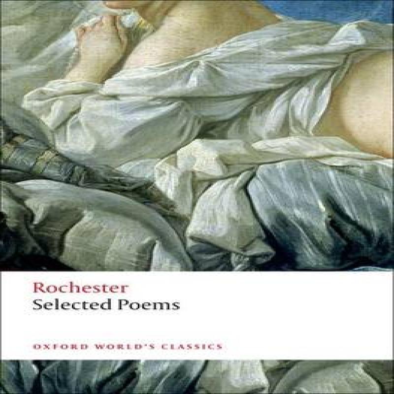 Selected Poems by Rochester & John Wilmot & Earl of Paperback Book 9780199584321