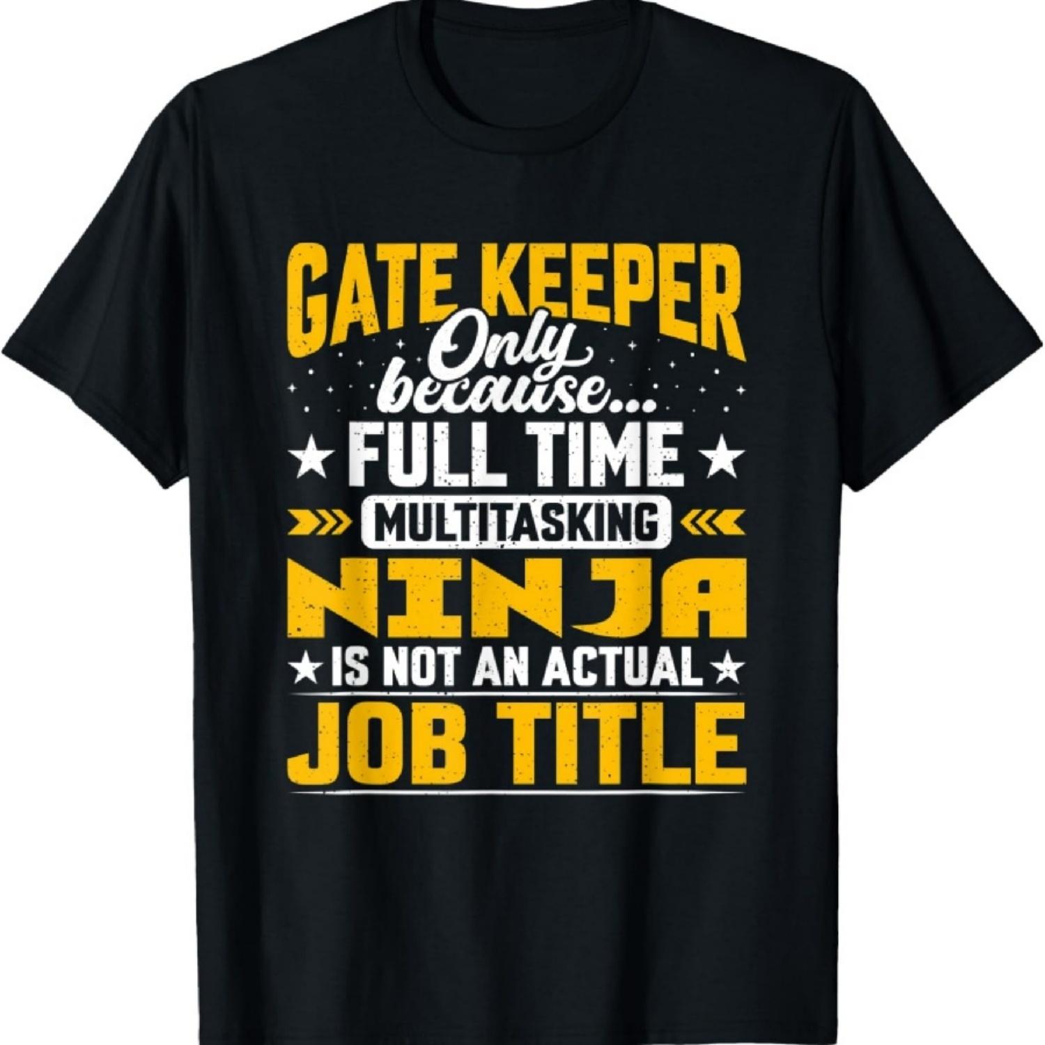 

Gate Keeper Job Title - Funny Guard Doorman Watchman T-Shirt XXXXXL чёрный