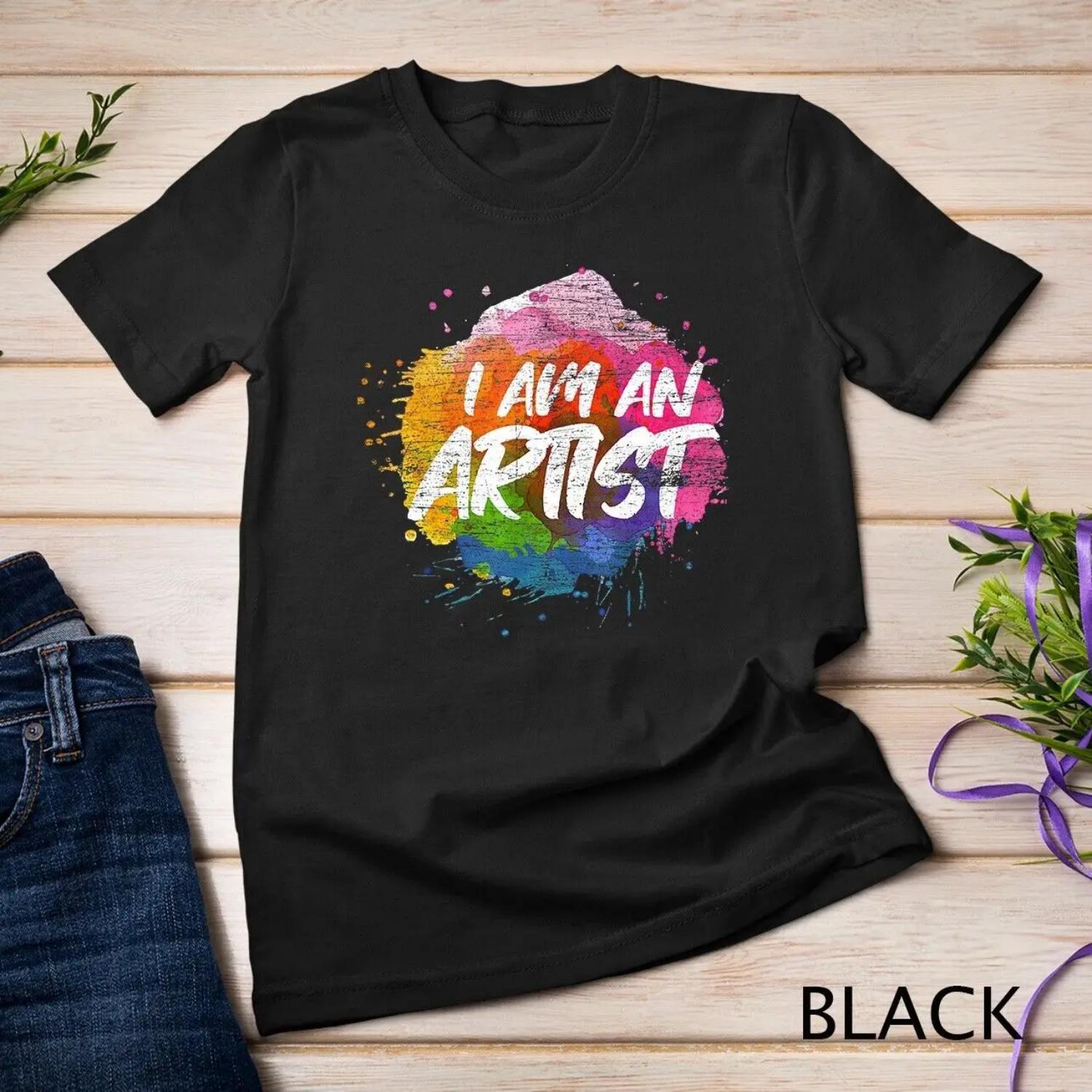 I Am An Artist T Shirt XXXXXL