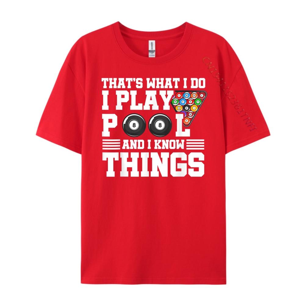 That is What I Do I Play Pool And I Know Things Billard Pool Funny Shirts Halloween St Patricks Day S