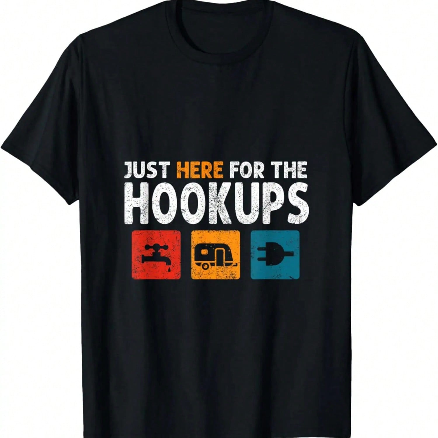I m Just Here For The Hookups Funny Camp RV Camper Camping T-Shirt,100% Cotton S разноцветный