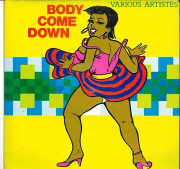 

LP Пластинка РАЗНЫЕ ИСПОЛНИТЕЛИ - Body Come Down WBLP27 Weed Beat 1986 Ямайка Регги, Ска и Даб