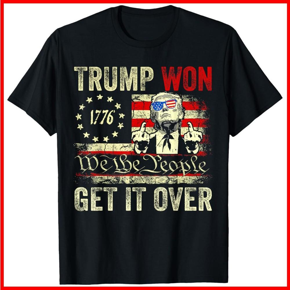 Trump Won Get Over It 2024 Black Cotton T-Shirt Unisex T-Shirt M