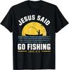 Jesus Christ Said Go Fishing Christian Fisherman Faith Graphic T Shirts Print On Demand Mens Clothing Camisas Streetwear