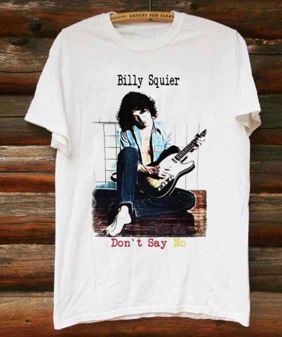 Billy Squier Don t Say No T Shirts Cotton Men All Size S to 5XL BO173 XXXL