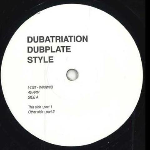 

7inch Record I-TIST - Wikiwiki / (Part2) DDS001 Dubatriation 2024 France Reggae, Ska & Dub